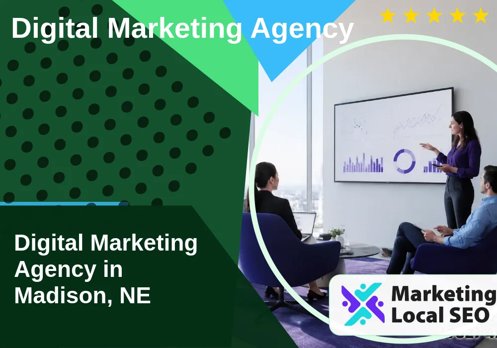 Digital Marketing Agency in Madison, NE