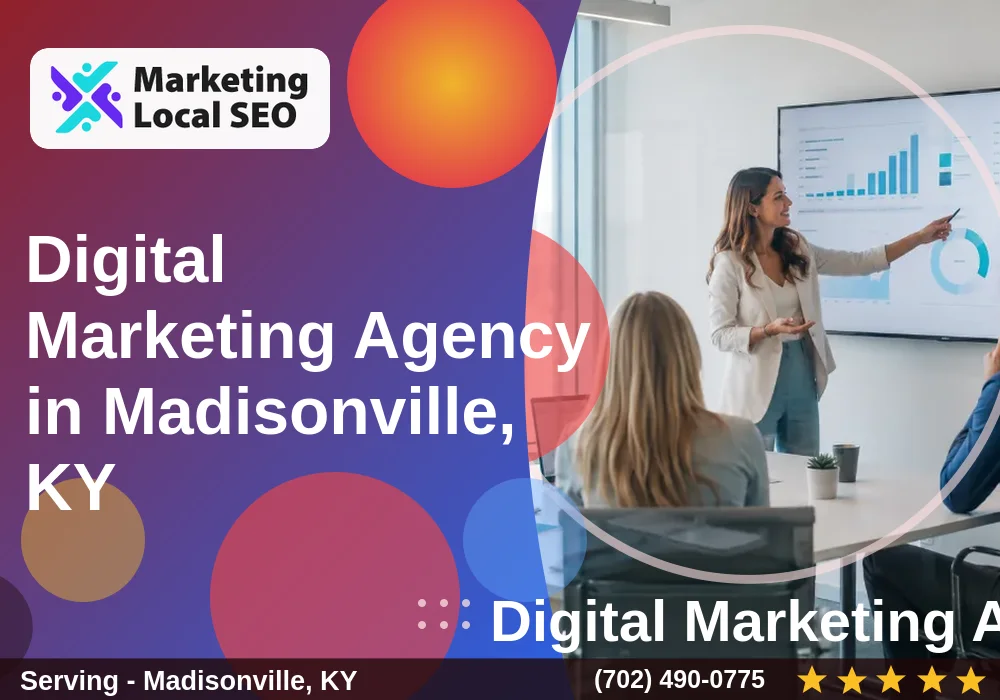 Digital Marketing Agency in Madisonville, KY Digital Marketing Agency in Madisonville, KY