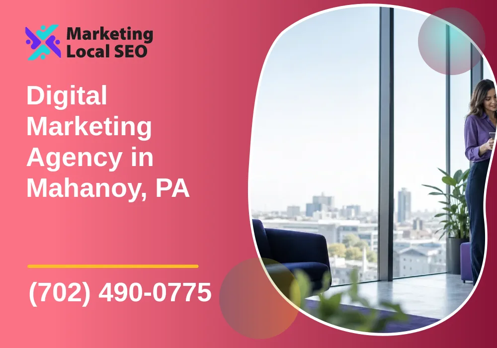 Digital Marketing Agency in Mahanoy, PA