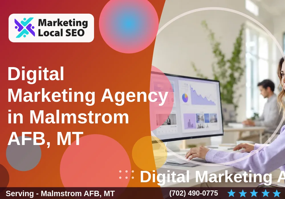 Digital Marketing Agency in Malmstrom AFB, MT