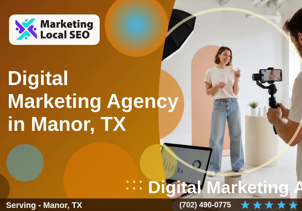 Digital Marketing Agency in Manor, TX