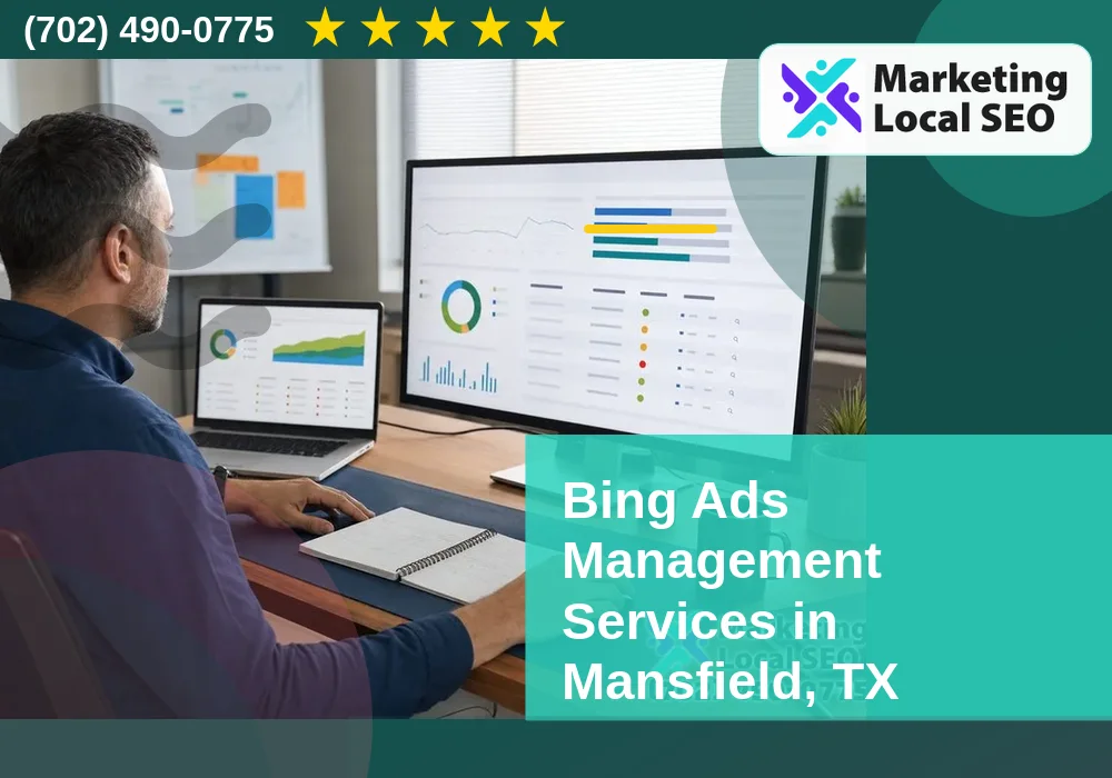 Bing Ads Management Services in Mansfield, TX Bing Ads Management Services in Mansfield, TX