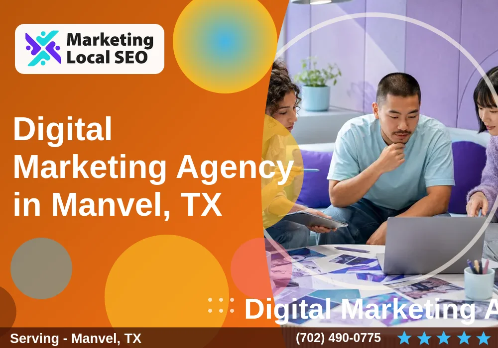 Digital Marketing Agency in Manvel, TX