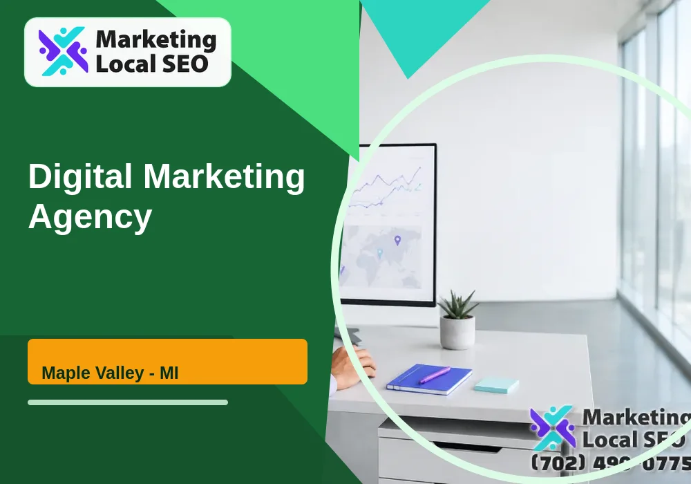 Digital Marketing Agency in Maple Valley, MI
