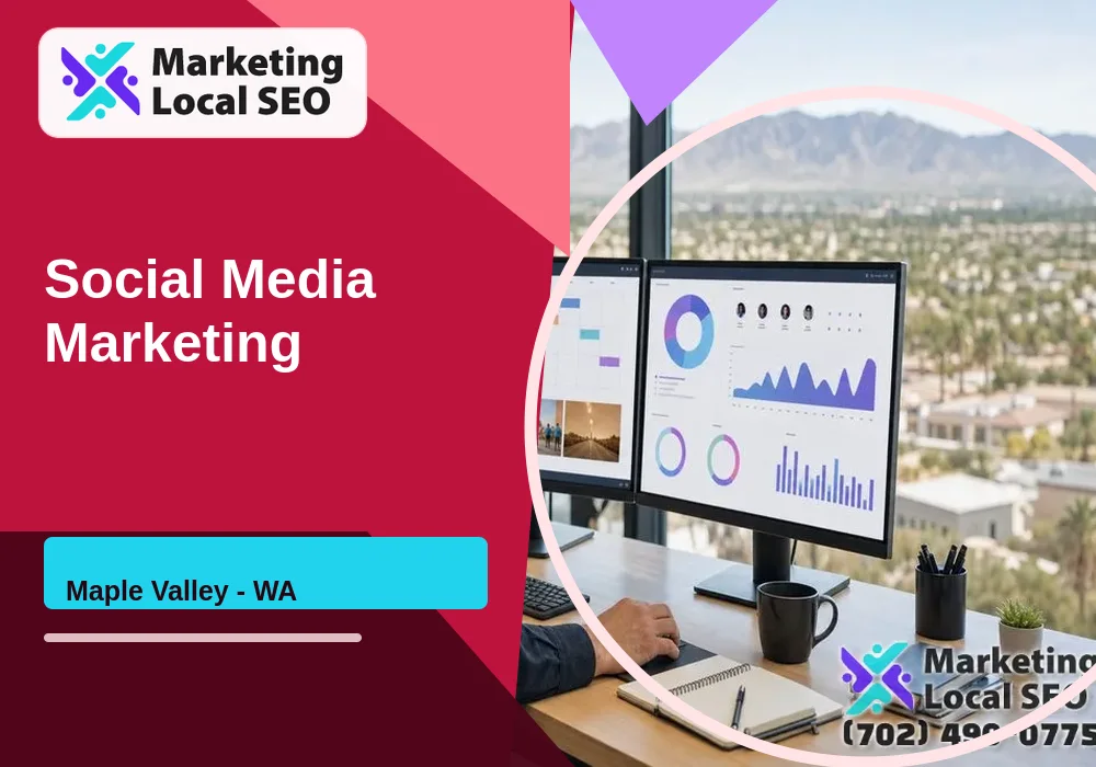 Social Media Marketing in Maple Valley, WA Social Media Marketing in Maple Valley, WA