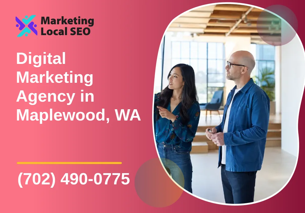 Digital Marketing Agency in Maplewood, WA Digital Marketing Agency in Maplewood, WA
