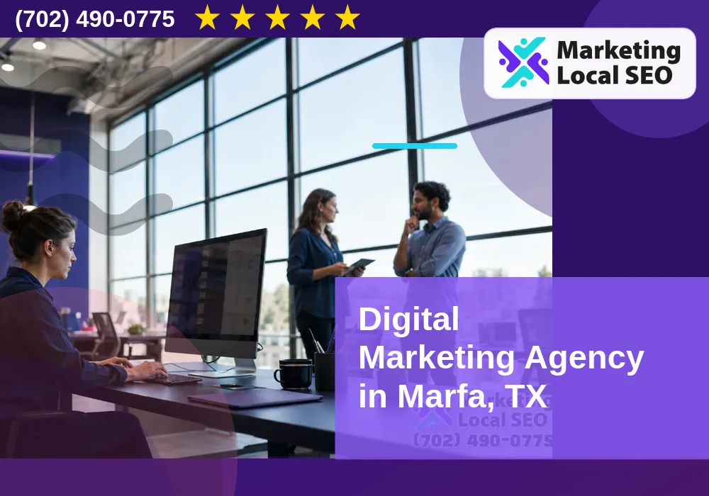 Digital Marketing Agency in Marfa, TX