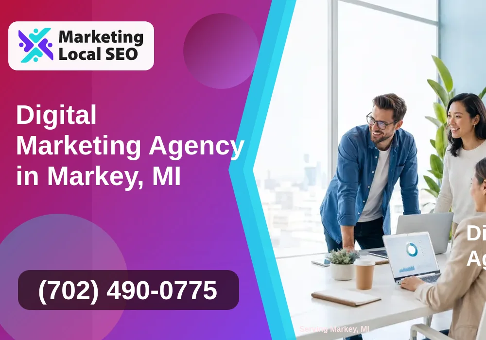 Digital Marketing Agency in Markey, MI