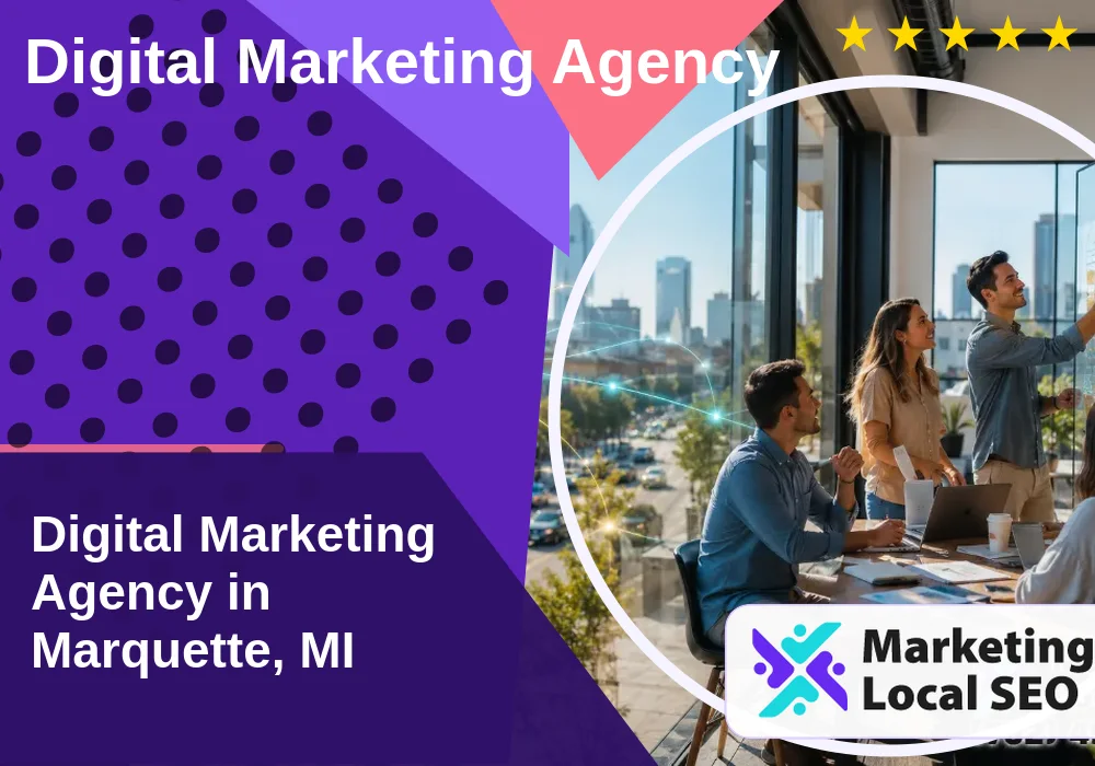 Digital Marketing Agency in Marquette, MI