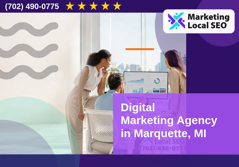 Digital Marketing Agency in Marquette, MI