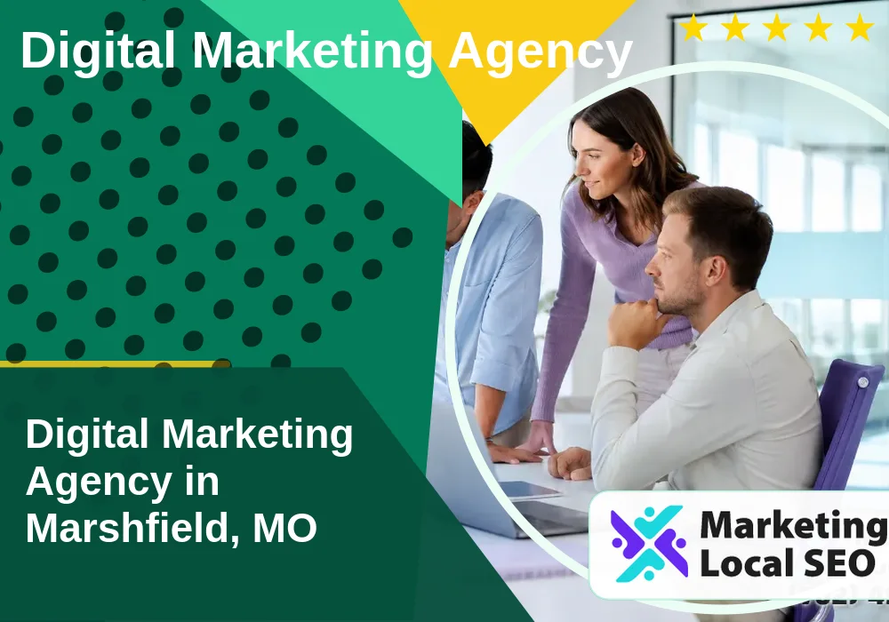 Digital Marketing Agency in Marshfield, MO