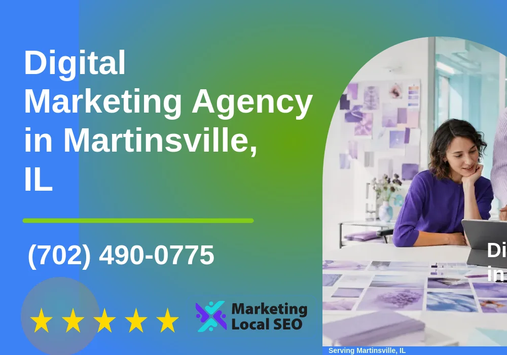 Digital Marketing Agency in Martinsville, IL