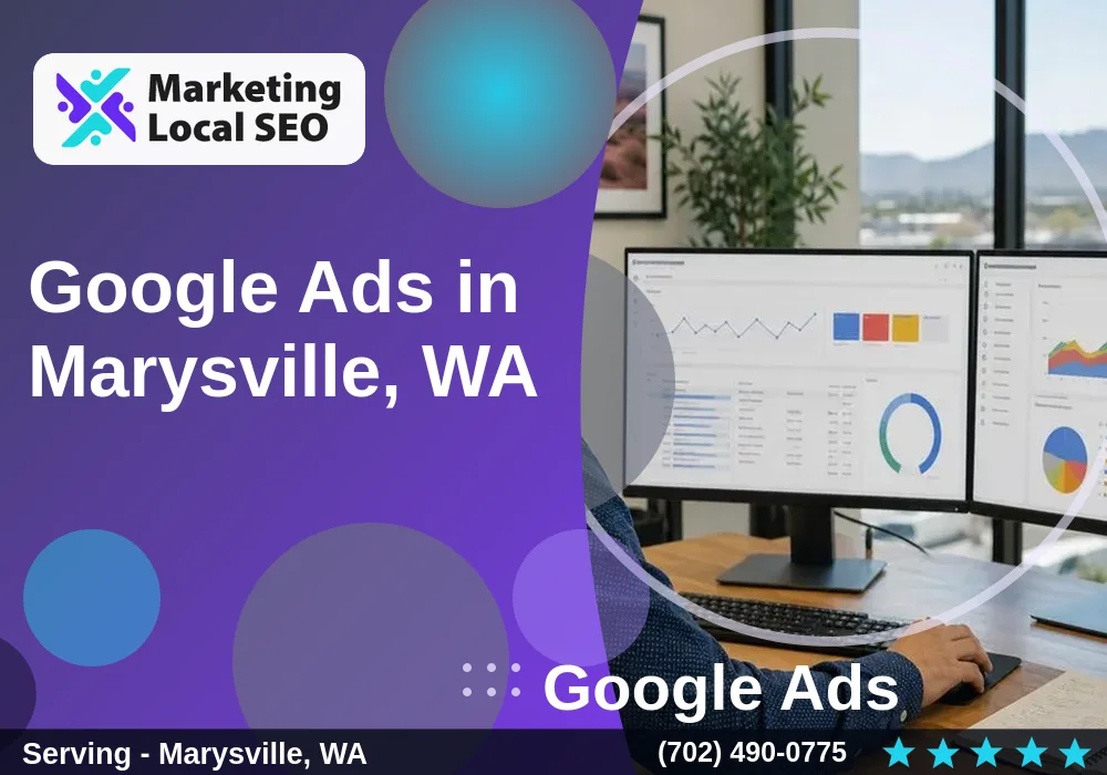 Google Ads in Marysville, WA Google Ads in Marysville, WA