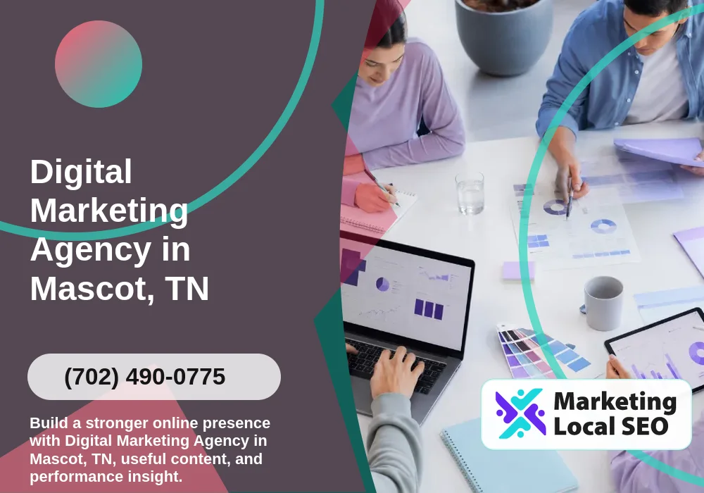 Digital Marketing Agency in Mascot, TN