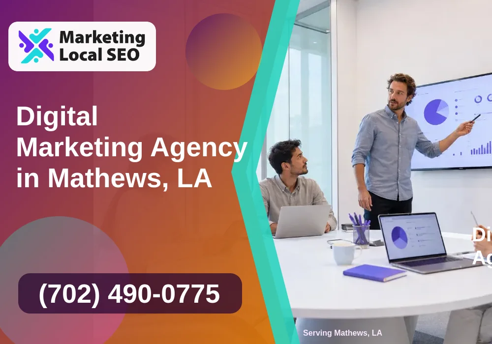 Digital Marketing Agency in Mathews, LA Digital Marketing Agency in Mathews, LA