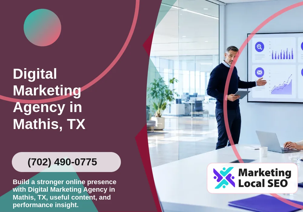 Digital Marketing Agency in Mathis, TX