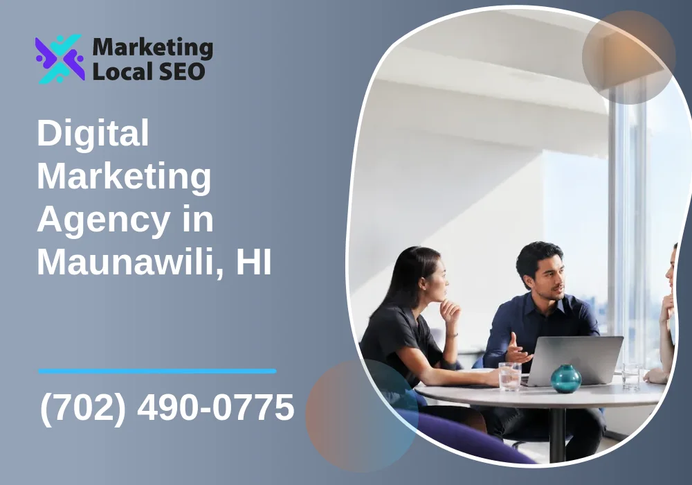 Digital Marketing Agency in Maunawili, HI