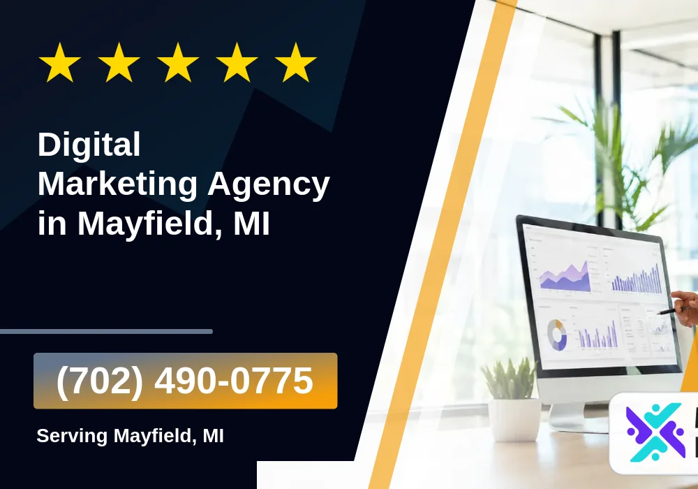 Digital Marketing Agency in Mayfield, MI Digital Marketing Agency in Mayfield, MI