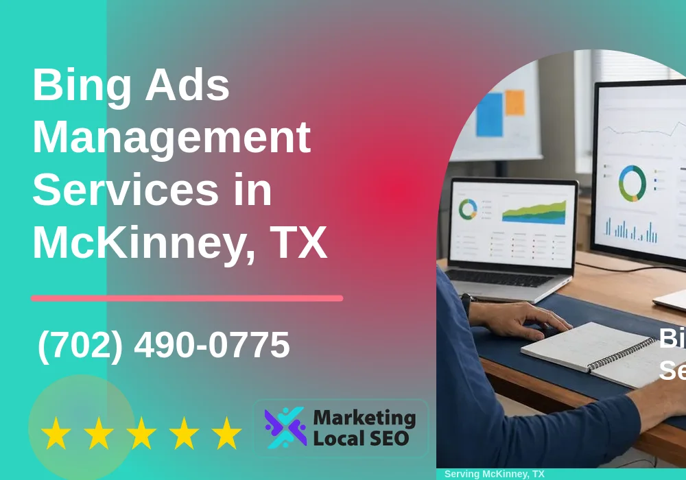 Bing Ads Management Services in McKinney, TX Bing Ads Management Services in McKinney, TX