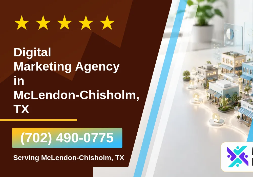 Digital Marketing Agency in McLendon-Chisholm, TX