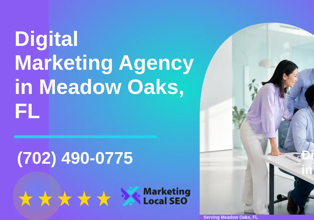 Digital Marketing Agency in Meadow Oaks, FL Digital Marketing Agency in Meadow Oaks, FL
