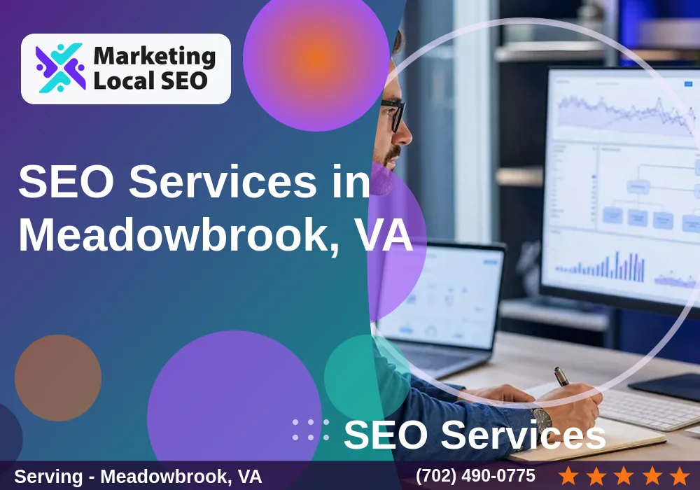 SEO Services in Meadowbrook, VA SEO Services in Meadowbrook, VA