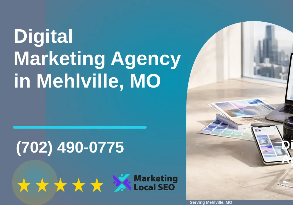 Digital Marketing Agency in Mehlville, MO