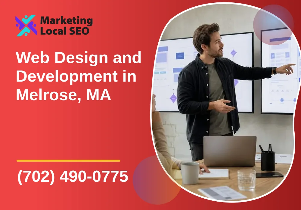 Web Design and Development in Melrose, MA Web Design and Development in Melrose, MA