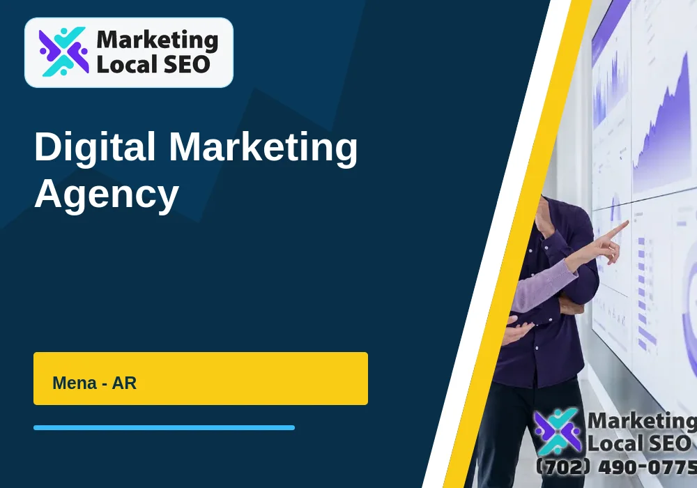 Digital Marketing Agency in Mena, AR