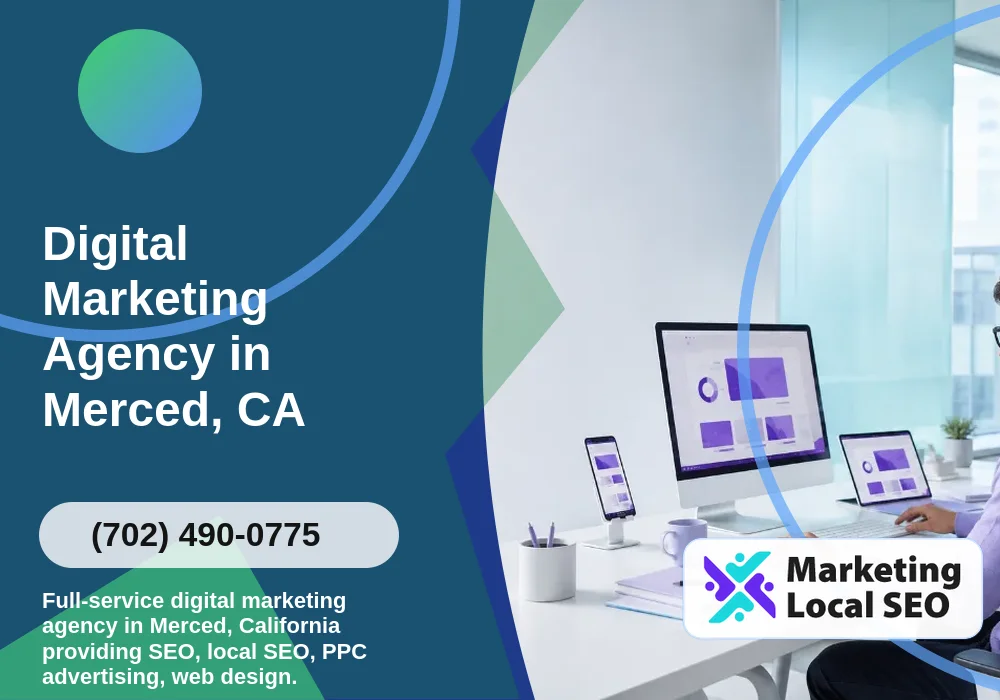 Digital Marketing Agency in Merced, CA