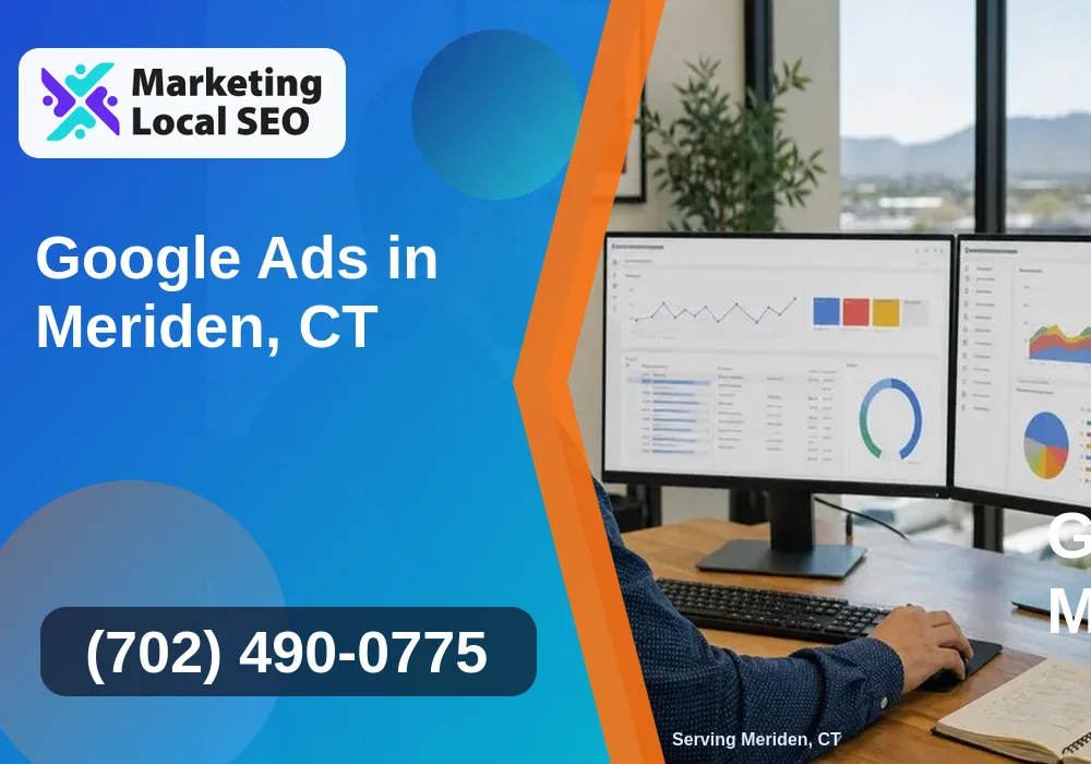 Google Ads in Meriden, CT