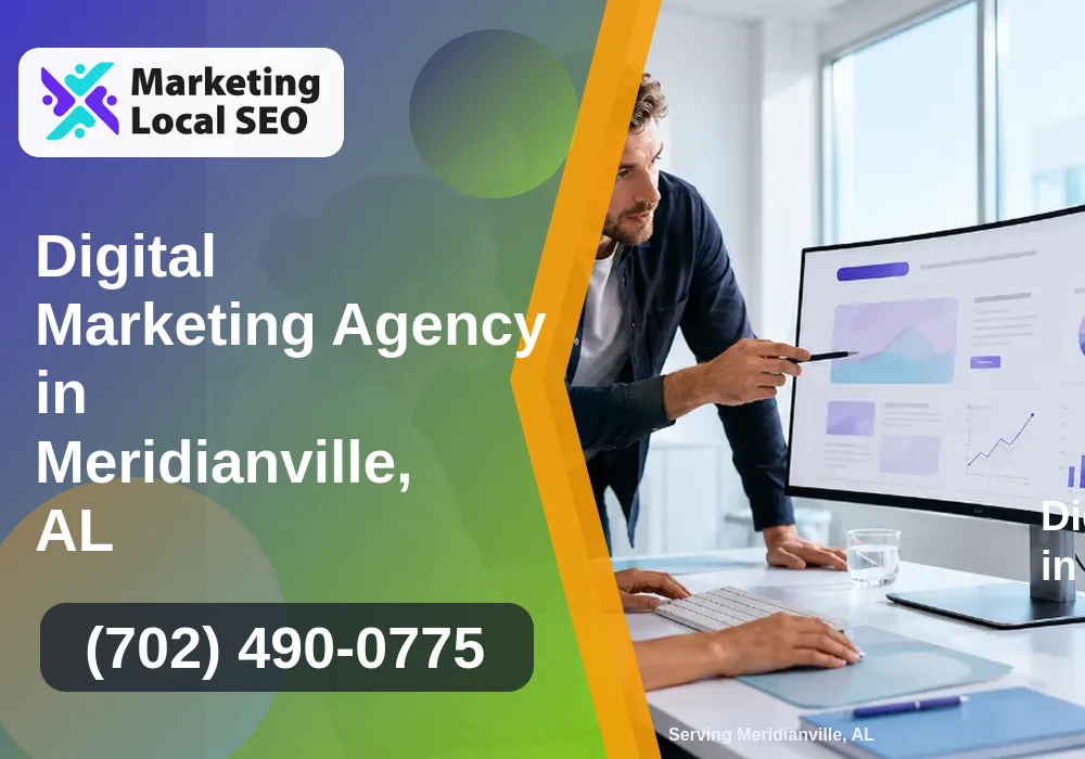 Digital Marketing Agency in Meridianville, AL