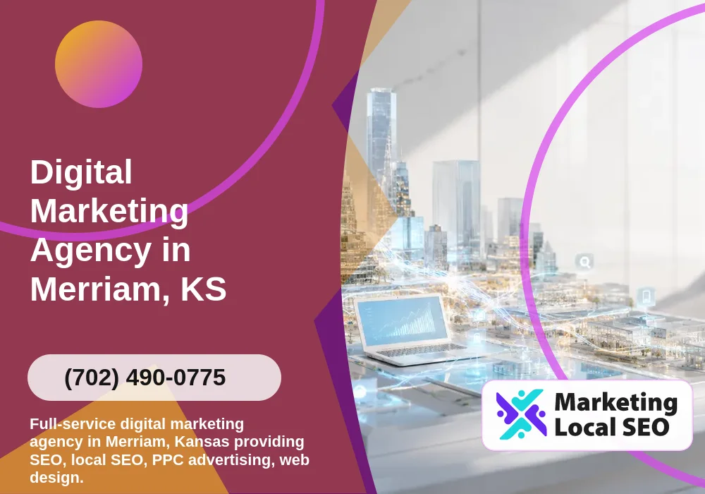 Digital Marketing Agency in Merriam, KS