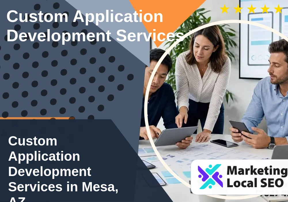 Custom Application Development Services in Mesa, AZ