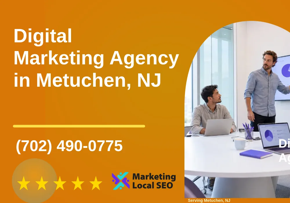 Digital Marketing Agency in Metuchen, NJ