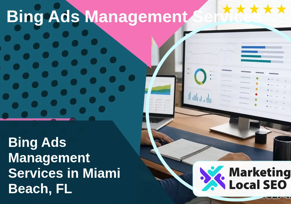 Bing Ads Management Services in Miami Beach, FL