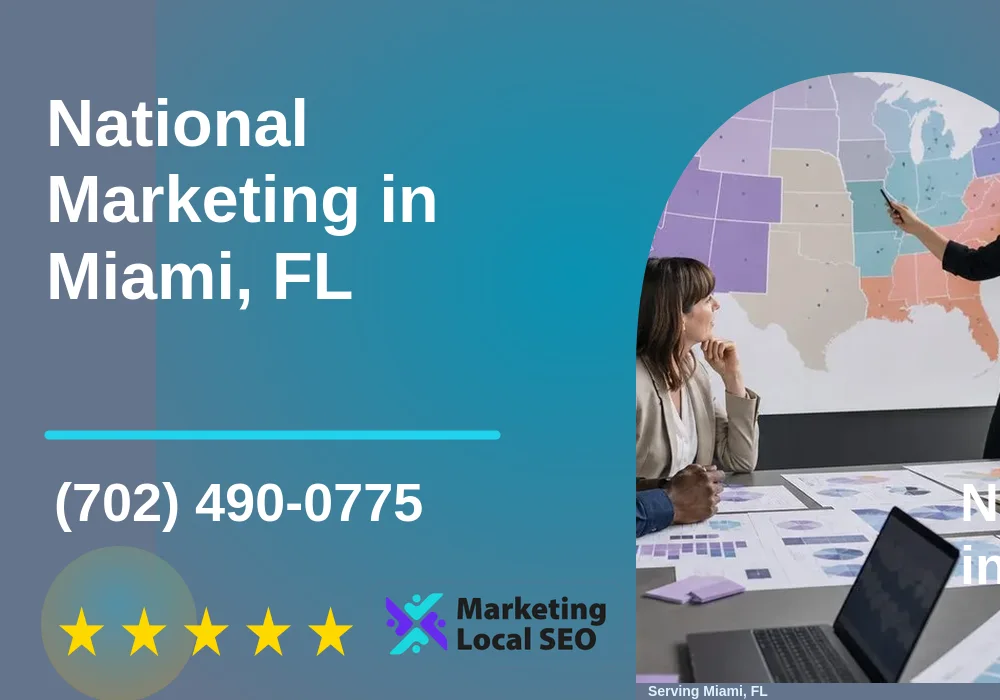 National Marketing in Miami, FL National Marketing in Miami, FL