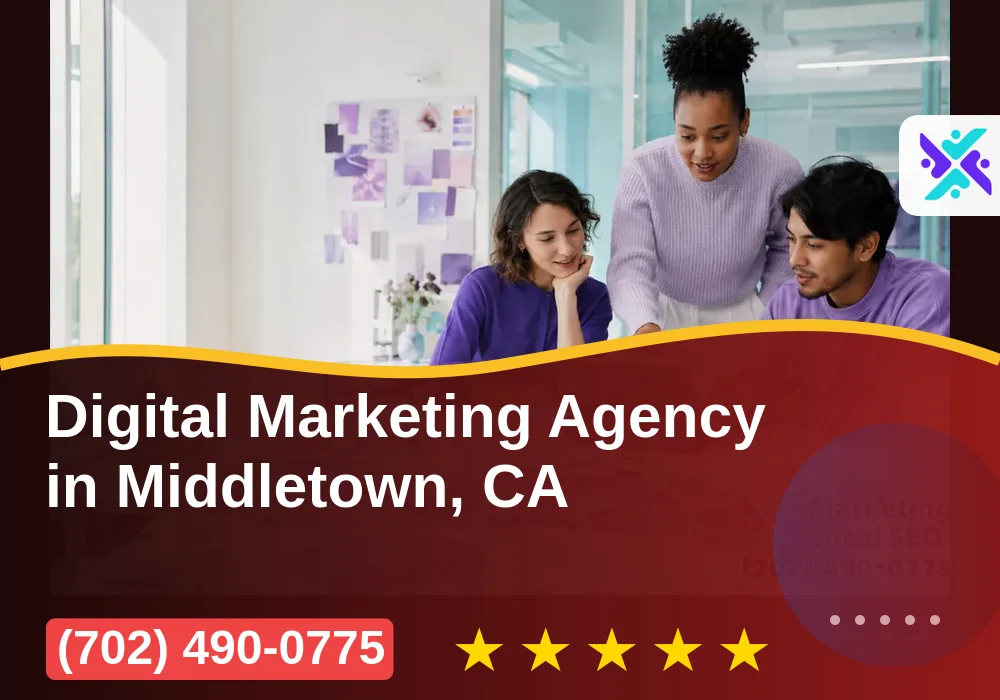 Digital Marketing Agency in Middletown, CA Digital Marketing Agency in Middletown, CA