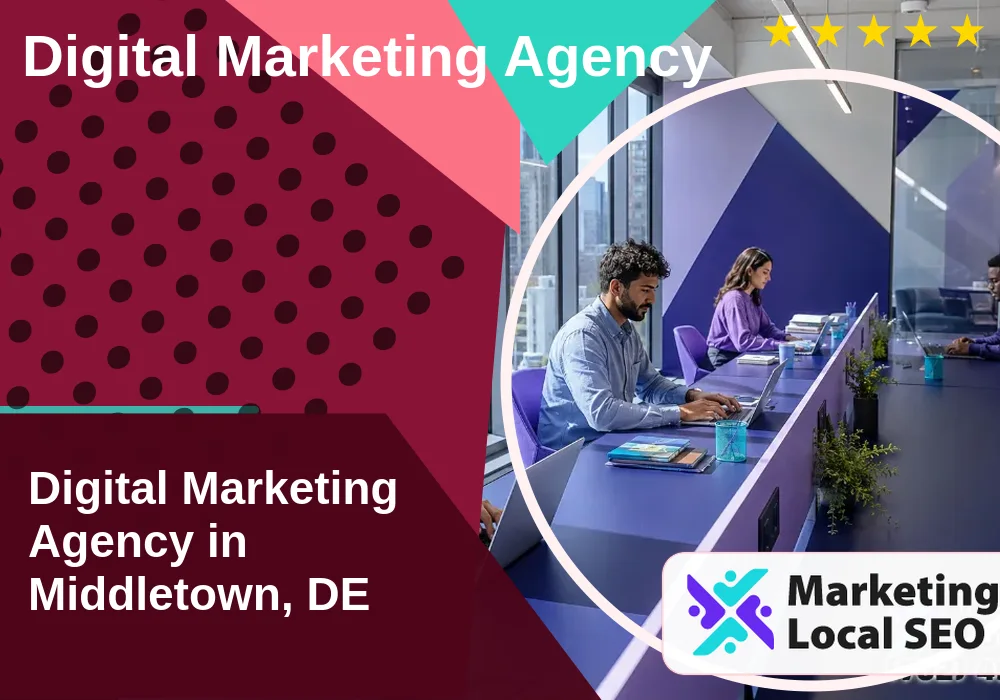 Digital Marketing Agency in Middletown, DE Digital Marketing Agency in Middletown, DE