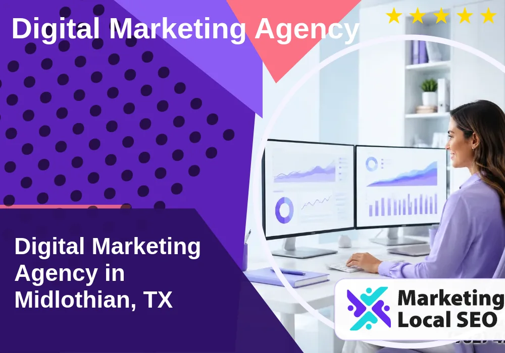 Digital Marketing Agency in Midlothian, TX
