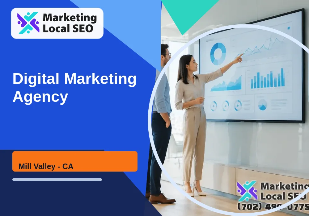 Digital Marketing Agency in Mill Valley, CA