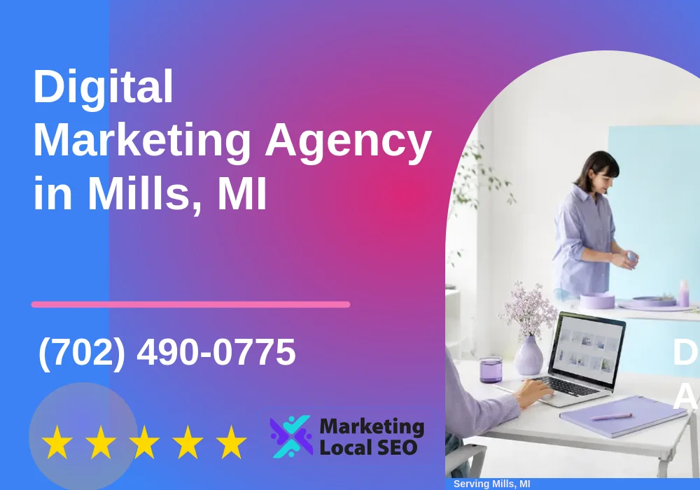 Digital Marketing Agency in Mills, MI