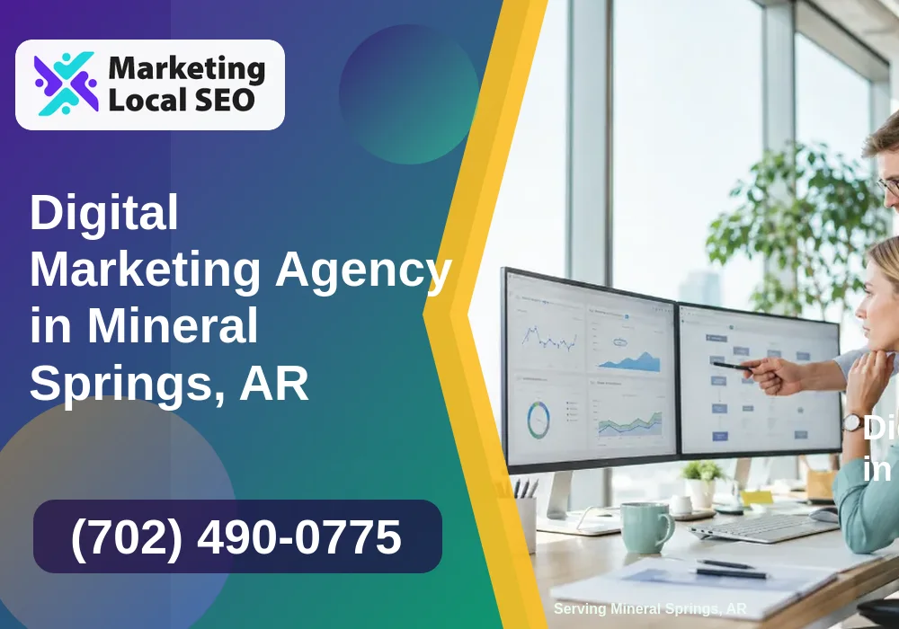 Digital Marketing Agency in Mineral Springs, AR