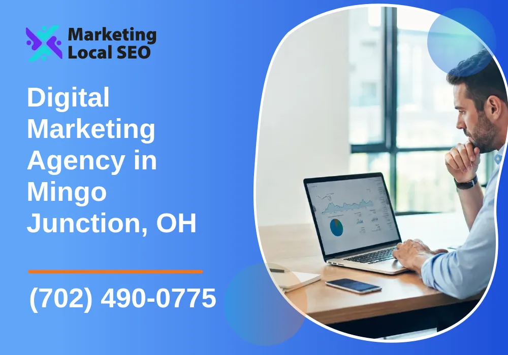 Digital Marketing Agency in Mingo Junction, OH