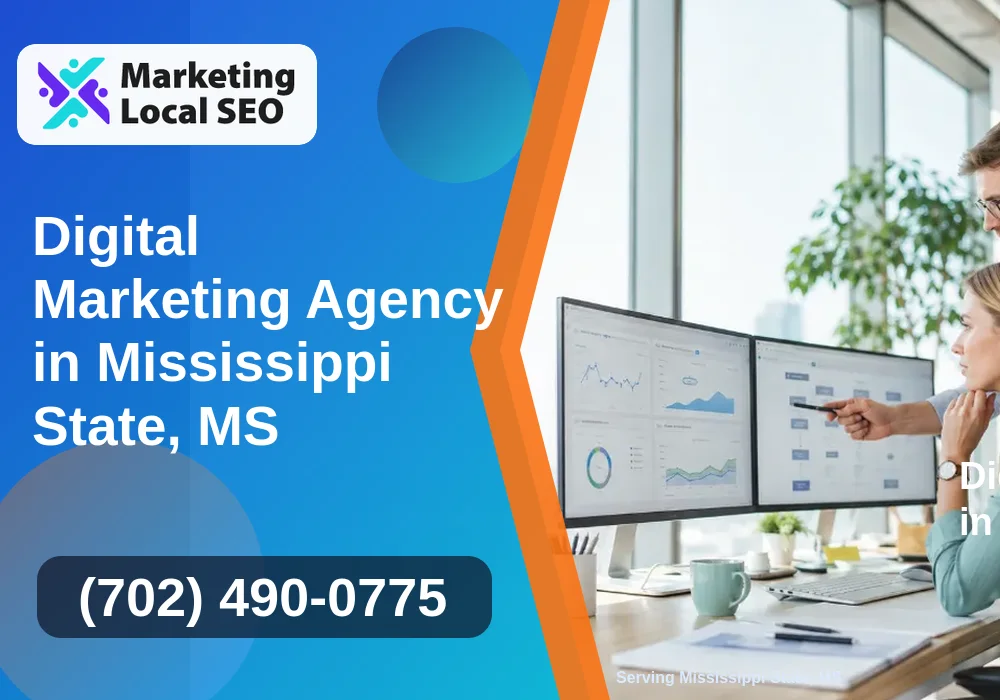 Digital Marketing Agency in Mississippi State, MS Digital Marketing Agency in Mississippi State, MS