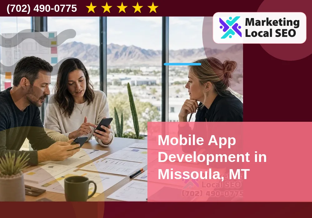 Mobile App Development in Missoula, MT