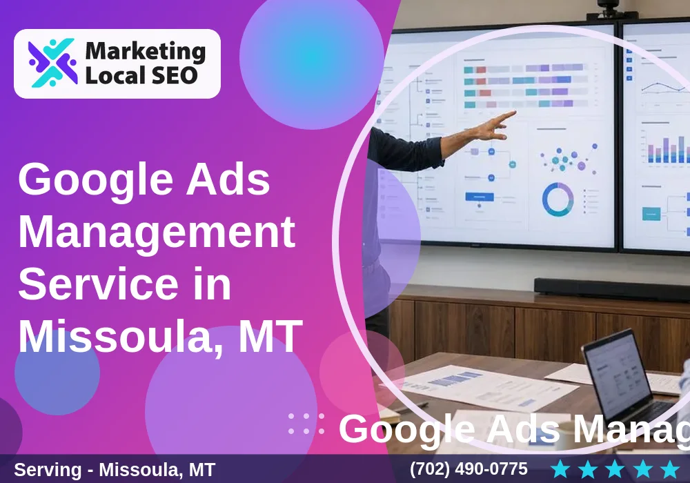 Google Ads Management in Missoula, MT Google Ads Management in Missoula, MT