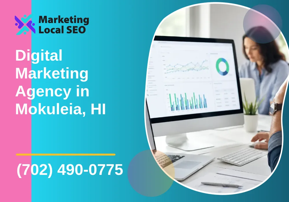 Digital Marketing Agency in Mokuleia, HI