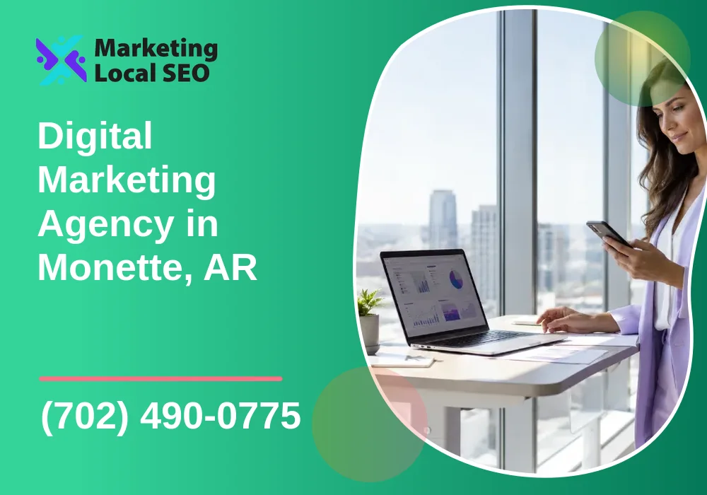 Digital Marketing Agency in Monette, AR Digital Marketing Agency in Monette, AR