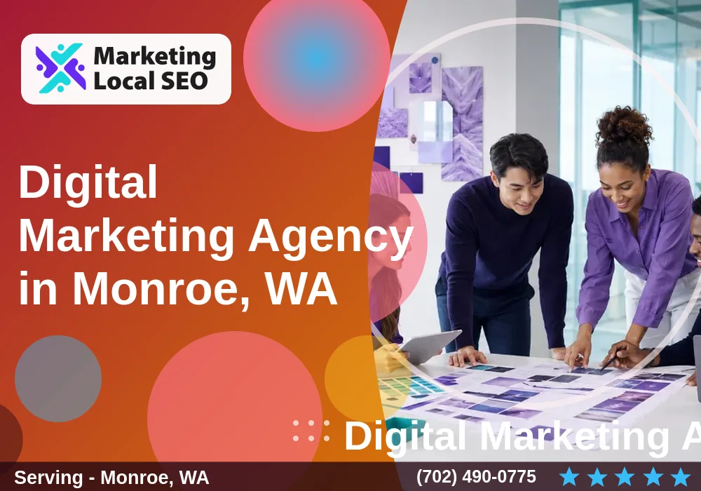 Digital Marketing Agency in Monroe, WA Digital Marketing Agency in Monroe, WA